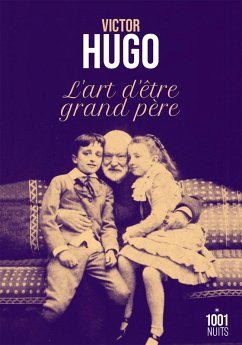 L'art d'être grand-père (eBook, ePUB) - Hugo, Victor