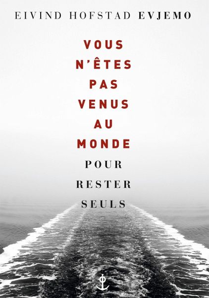 Vous n'êtes pas venus au monde pour rester seuls (eBook, ePUB)