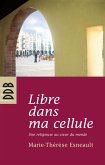 Libre dans ma cellule (eBook, ePUB)