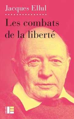 Combats de la liberté (eBook, ePUB) - Ellul, Jacques