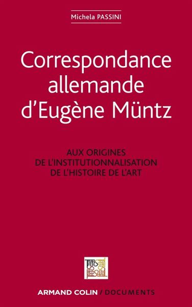Correspondance allemande d'Eugène Müntz (eBook, ePUB) Correspondance allemande d'Eugène Müntz (eBook, ePUB)