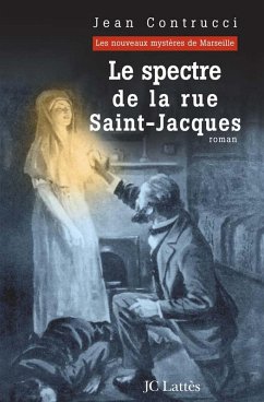 Le spectre de la rue Saint-Jacques (eBook, ePUB) - Contrucci, Jean