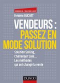 Vendeurs : passez en mode solution (eBook, ePUB)