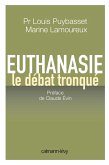 Euthanasie, le débat tronqué (eBook, ePUB)