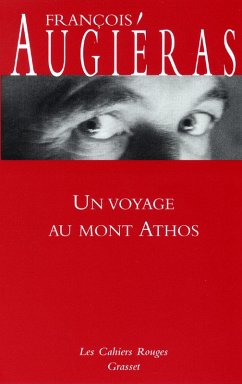 Un voyage au mont Athos (eBook, ePUB) - Augiéras, François