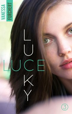 Lucky Luce - Tome 3 (eBook, ePUB) - Furchert, Vanessa