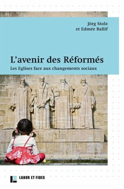 L'avenir des Réformés (eBook, ePUB) - Stolz, Jorg; Ballif, Edmée