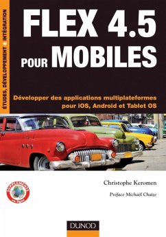 Flex 4.5 pour mobiles (eBook, ePUB) - Keromen, Christophe