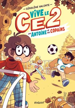 Vive le CE2 pour Antoine et ses copains (eBook, ePUB) Cover Vive le CE2 pour Antoine et ses copains (eBook, ePUB)