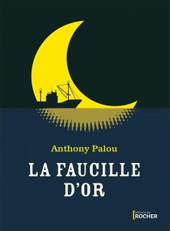 La faucille d'or (eBook, ePUB) - Palou, Anthony