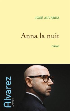 Anna la nuit (eBook, ePUB) - Alvarez, José