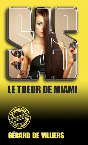SAS 69 Le tueur de Miami (eBook, ePUB) SAS 69 Le tueur de Miami (eBook, ePUB)