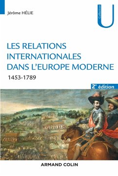 Les relations internationales dans l'Europe moderne - 2e éd. (eBook, ePUB) - Hélie, Jérôme