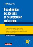 Coordination de sécurité et de protection de la santé (eBook, ePUB) Coordination de sécurité et de protection de la santé (eBook, ePUB)