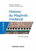 Histoire du Maghreb médiéval - XIe-XVe siècle (eBook, ePUB)