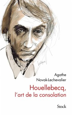 Houellebecq, l'art de la consolation (eBook, ePUB) - Novak-Lechevalier, Agathe