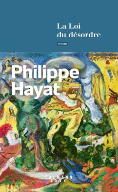 La Loi du désordre (eBook, ePUB) - Hayat, Philippe