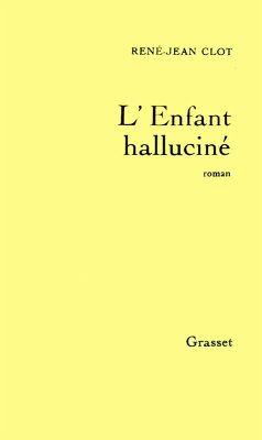 L'enfant halluciné (eBook, ePUB) - Clot, René-Jean