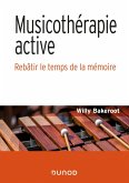 Musicothérapie active - Le temps de la mémoire (eBook, ePUB)