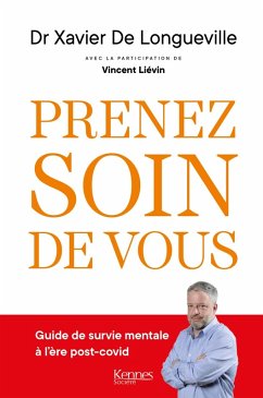 Prenez soin de vous (eBook, ePUB) - de Longueville, Xavier; Liévin, Vincent