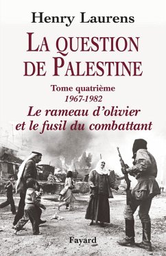 La Question de Palestine, tome 4 (eBook, ePUB) - Laurens, Henry