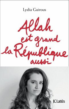 Allah est grand la République aussi (eBook, ePUB) - Guirous, Lydia