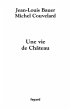 Une vie de Château (eBook, ePUB) - Bild 1