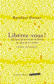Libérez-vous (eBook, ePUB) Libérez-vous (eBook, ePUB)