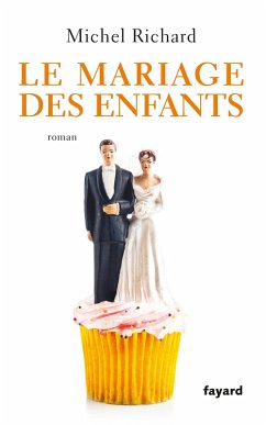 Le mariage des enfants (eBook, ePUB) - Richard, Michel