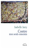 Contre mes seuls ennemis (eBook, ePUB)