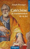 Catéchèse et transmission de la foi (eBook, ePUB)