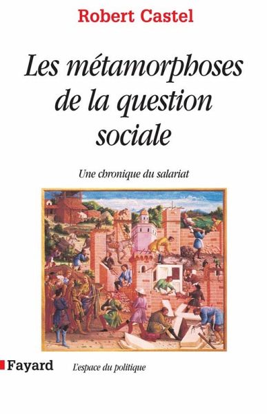 Les Métamorphoses de la question sociale (eBook, ePUB) Les Métamorphoses de la question sociale (eBook, ePUB)