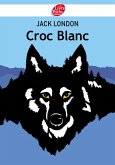 Croc Blanc - Texte abrégé (eBook, ePUB)