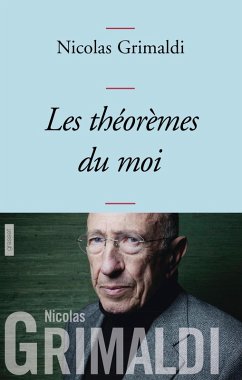 Les théorèmes du moi (eBook, ePUB) - Grimaldi, Nicolas