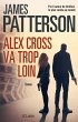 Alex Cross va trop loin (eBook, ePUB) - Bild 1