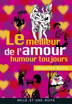 Le Meilleur de l'amour (eBook, ePUB) - Bailly, Sébastien