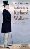 La fortune de Richard Wallace (eBook, ePUB)