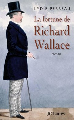 Cover La fortune de Richard Wallace (eBook, ePUB)