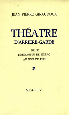 Théâtre d'arrière-garde (eBook, ePUB) - Giraudoux, Jean-Pierre