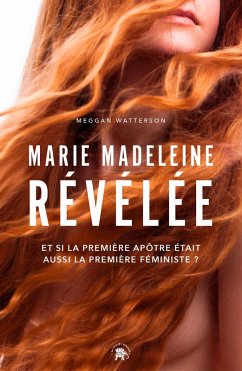 Marie Madeleine révélée (eBook, ePUB) - Watterson, Meggan