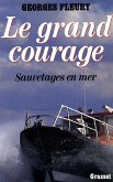 Le grand courage (eBook, ePUB)