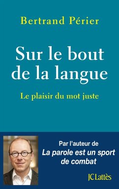 Sur le bout de la langue (eBook, ePUB) - Périer, Bertrand