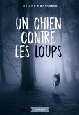 Un chien contre les loups (eBook, ePUB) Un chien contre les loups (eBook, ePUB)
