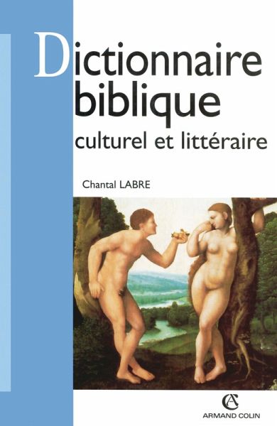 Dictionnaire biblique culturel et littéraire (eBook, ePUB) Dictionnaire biblique culturel et littéraire (eBook, ePUB)