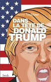 Dans la tête de Donald Trump (eBook, ePUB)