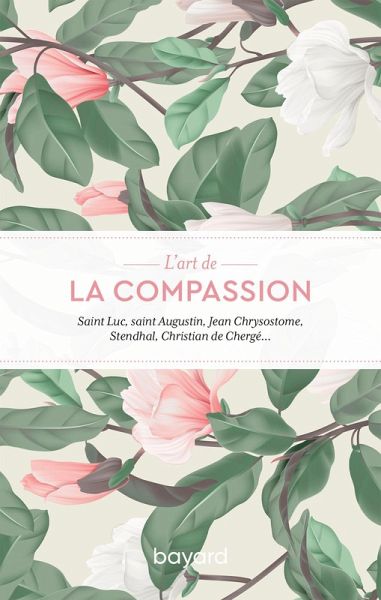 L'art de la compassion (eBook, ePUB) L'art de la compassion (eBook, ePUB)