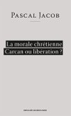 La morale chrétienne (eBook, ePUB) La morale chrétienne (eBook, ePUB)