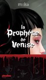 La prophétie de Venise (eBook, ePUB) La prophétie de Venise (eBook, ePUB)