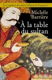 A la table du sultan (eBook, ePUB)