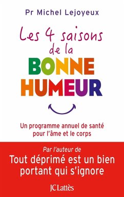 Les 4 saisons de la bonne humeur (eBook, ePUB) - Lejoyeux, Pr Michel